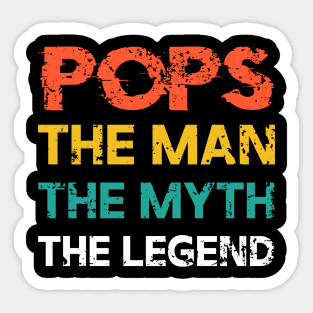 Pops The Man The Myth The Legend, Dad Grandpa Father's Day Sticker